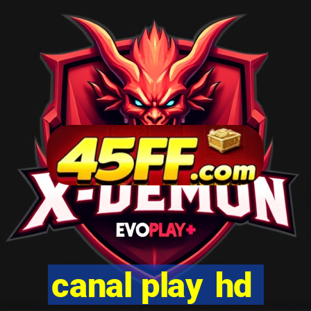 canal play hd